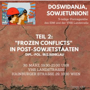 Doswidanja, Sowjetunion – 30 Jahre nach dem Kollaps II: "Frozen conflicts" in Post-Sowjet-Staaten