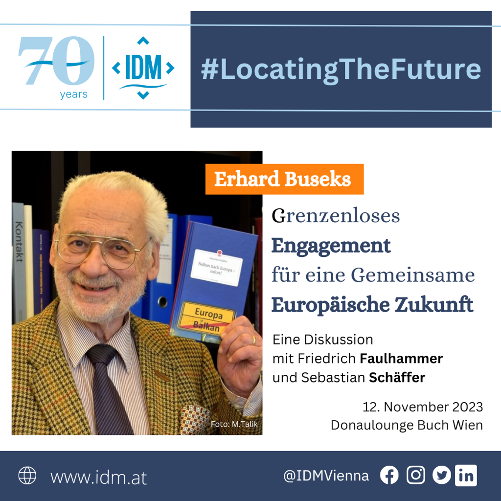 Friedrich Faulhammer, Sebastian Schäffer Locating the Future – Erhard Buseks grenzenloses Engagement für eine gemeinsame europäische Zukunft